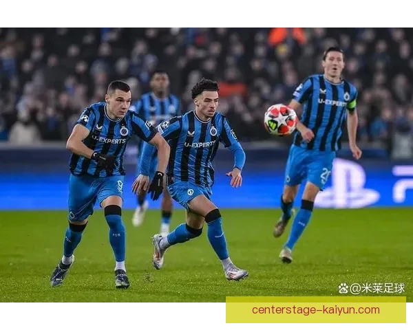 布鲁日球队结构持续优化，备受关注的年轻球员逐渐崭露头角