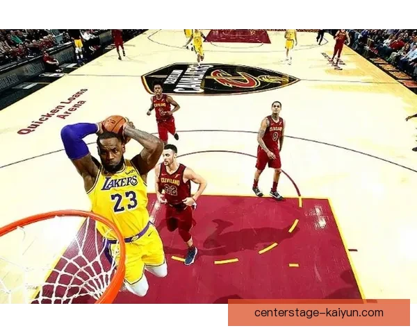 詹姆斯比赛影响力持续提升，攻防两端表现稳健