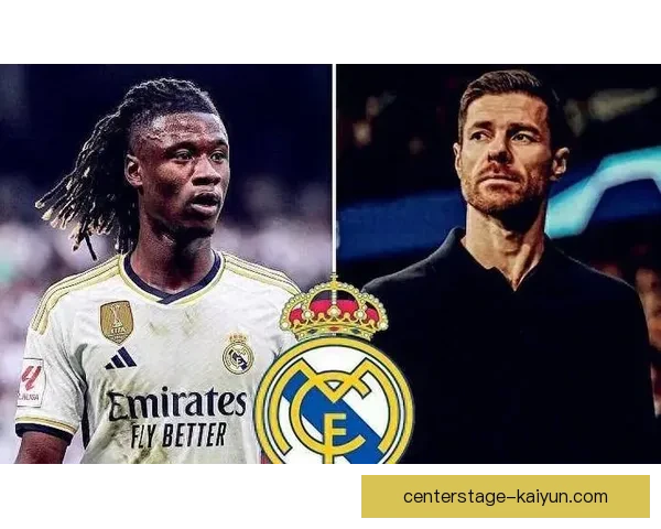 卡马文加成长史：从雷恩新星到皇马中场的持续提升之路